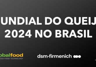 Globalfood no Mundial do Queijo 2024 no Brasil: Lado a Lado com as Inovações
